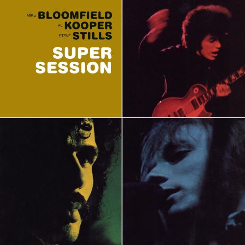 Bloomfield/Kooper/Stills - Super Session
