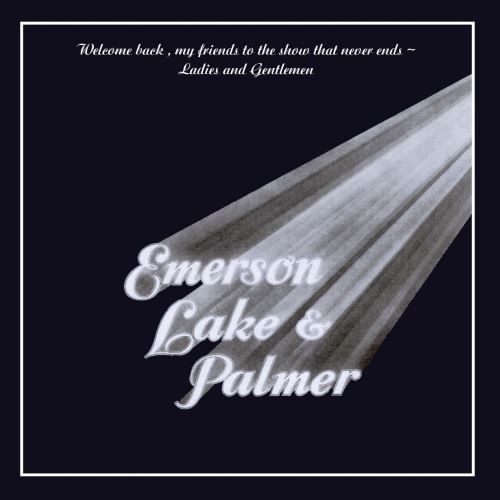 Emerson, Lake & Palmer - Welcome Back My Friends To The Show That Never Ends