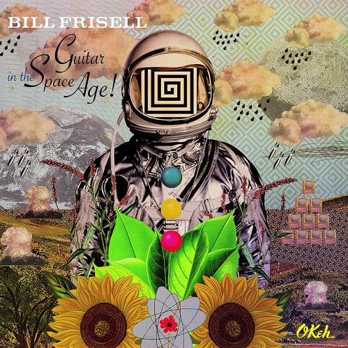 Bill Frisell - Guitar In the Space Age!